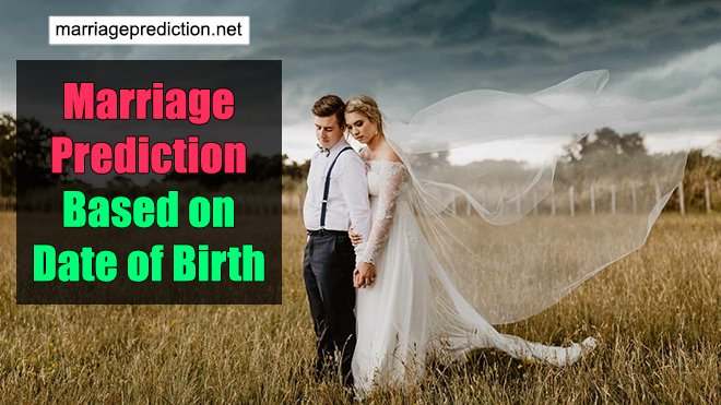 Marriage Prediction Based On Date Of Birth