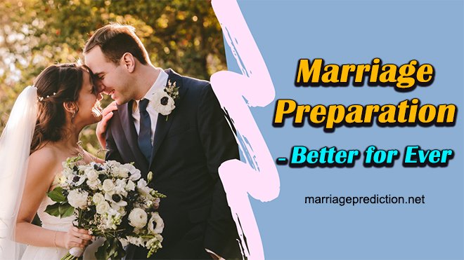 Marriage Preparation – Better For Ever