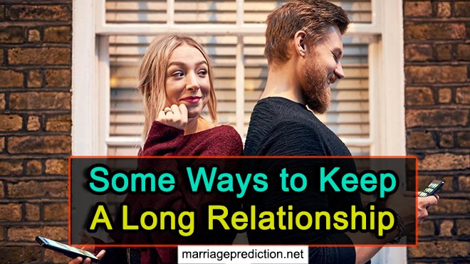 Some Ways To Keep A Long Relationship