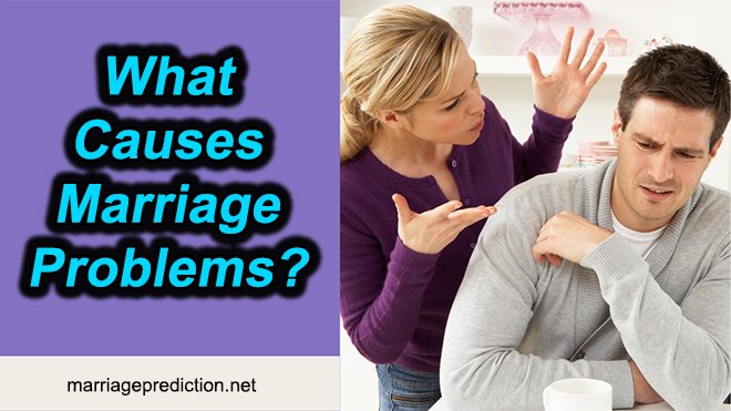 What Causes Marriage Problems?